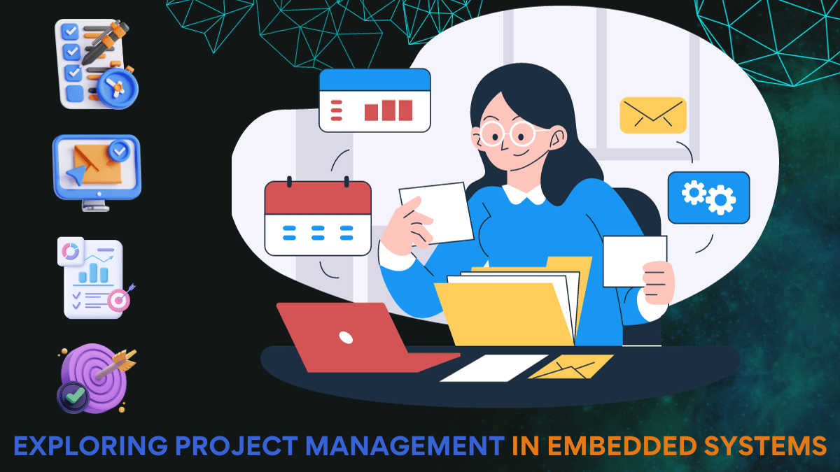 Read more about the article Exploring Project Management in Embedded Systems